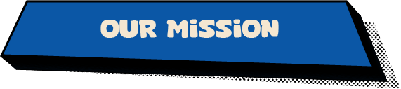 Our Mission