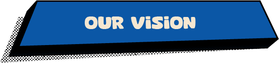 Our Vision